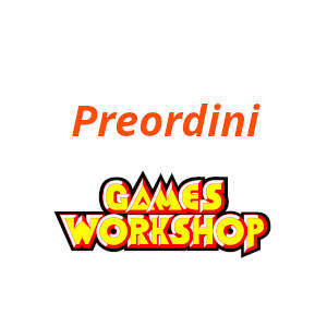 Preordini Games Workshop